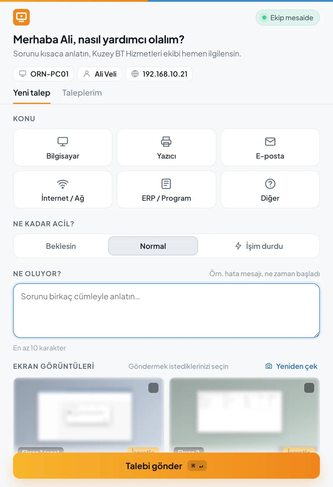 Boş form: konu, aciliyet, açıklama ve ekran görüntüleri.