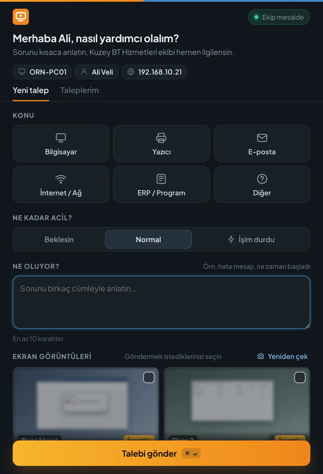 Boş form: konu, aciliyet, açıklama ve ekran görüntüleri.